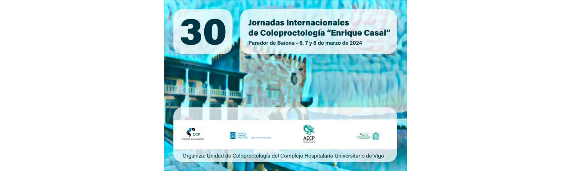 Jornadas Internacionales de Coloproctología Enrique Casal, 6-8 March 2024, Baiona